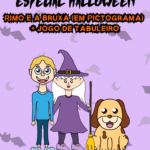 1º - 4º ano “Especial Halloween – Rimo e a Bruxa (em pictograma) + jogo de tabuleiro”
